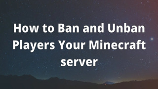How to Ban and Unban Players Your Minecraft server