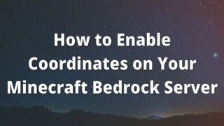 How to Enable Coordinates on Your Minecraft Bedrock Server