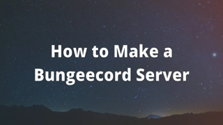 How to Make a Bungeecord Server