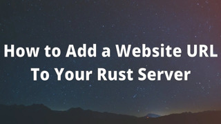 How to Add a Website URL To Your Rust Server