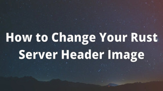 How to Change Your Rust Server Header Image