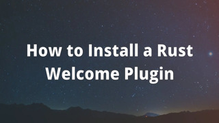 How to Install a Rust Welcome Plugin