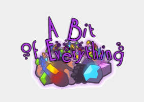 A Bit More Of Everything