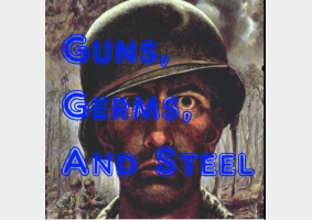 Guns, Germs, and Steel