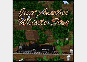 Just Another Whistle Stop