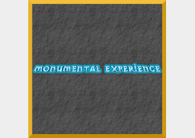 Monumental Experience