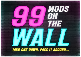 Ninety Nine (99) Mods on the Wall - featuring Create