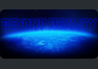Beyond Reality