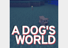 A Dog's World