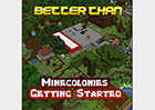 Better Than Minecolonies Getting Started (BTMCGS)