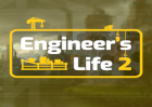 Engineer's Life 2