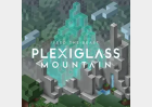 FTB Plexiglass Mountain