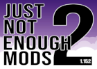 Just Not Enough Mods 2 (JNEM2)