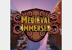 Medieval Immersed