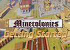 Minecolonies Getting Started (MCGS)