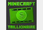 Minecraft Trillionaire