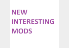 New Interesting Mods