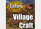 TekTopia VillageCraft