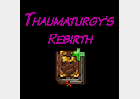 Thaumaturgy's Rebirth