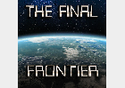 The Final Frontier