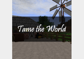 Tame the World