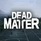 Dead Matter